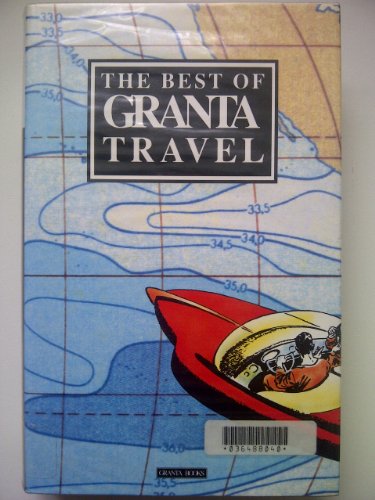 The Best of Granta Travel