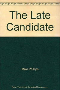 The Late Candidate 