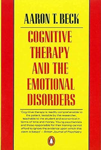 Cognitive Therapy and the Emotional Disorders 