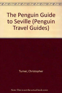 The Penguin Guide to Seville 