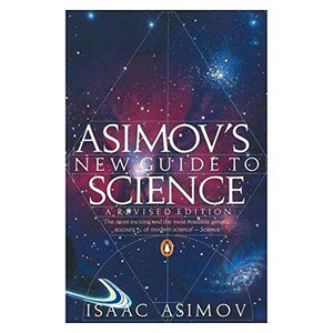 Asimov's New Guide to Science 