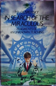 In Search of the Miraculous 