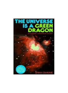 The Universe is a Green Dragon 