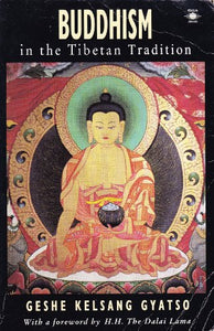 Buddhism in the Tibetan Tradition 