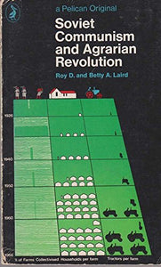 Soviet Communism and Agrarian Revolution 