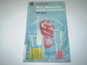 Man, Medicine and Environment 