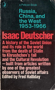 Russia, China And the West 1953-1966 