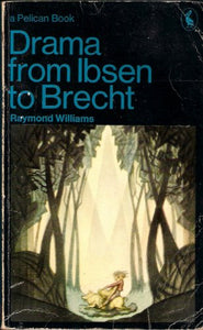 Drama from Ibsen to Brecht 