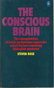 The Conscious Brain 