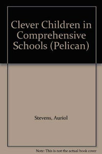 Clever Children in Comprehensive Schools 