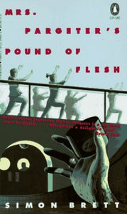 Mrs Pargeter's Pound of Flesh 