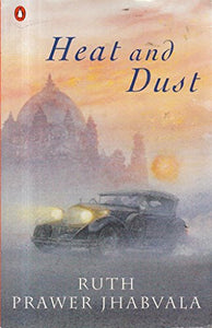 Heat and Dust 