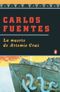 La Muerte de Artemio Cruz 