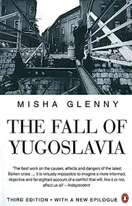 The Fall of Yugoslavia 