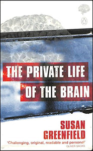 The Private Life of the Brain 