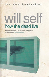 How the Dead Live 