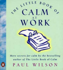 Little Book of Calm at Work 