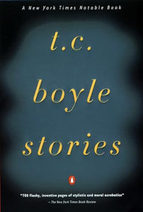 T.C. Boyle Stories 