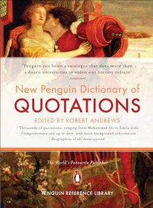 The New Penguin Dictionary of Quotations 