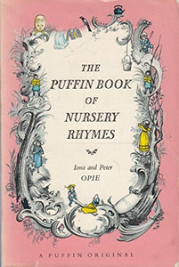 The Puffin Book of Nursery Rhymes 