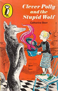 Clever Polly and the Stupid Wolf 