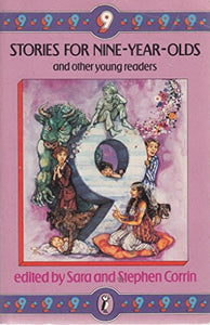 Stories for Nine Year Olds and Other Young Readers 