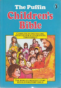 The Puffin Children's Bible: Stories from the Old And New Testaments 