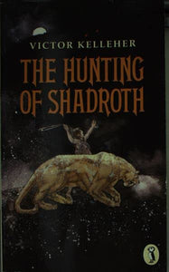 The Hunting of Shadroth 