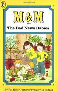 M & M and the Bad News Babies 