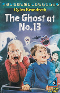 The Ghost at No.13 