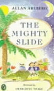 The Mighty Slide 