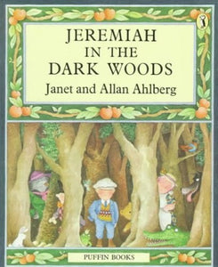 Jeremiah in the Dark Woods 