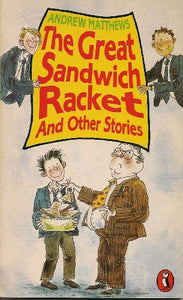 The Great Sandwich Racket and Other Stories 