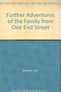 Further Adventures of the Family from One End Street 