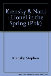 Krensky & Natti : Lionel in the Spring (Pbk) 