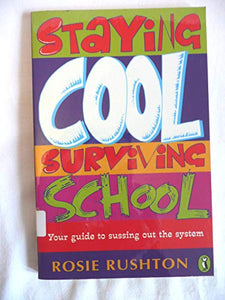 Staying Cool, Surviving School 