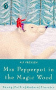 Mrs Pepperpot in the Magic Wood And Other Stories 