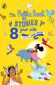 The Puffin Book of Stories for Eight-year-olds 