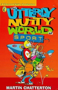 The Utterly Nutty World of Sport 