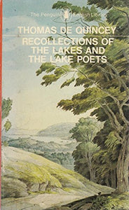 Recollections of the Lakes and the Lake Poets 