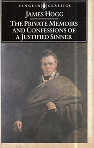 The Private Memoirs and Confessions of a Justified Sinner 