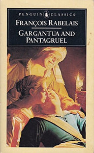 The Histories of Gargantua and Pantagruel 