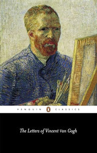 The Letters of Vincent Van Gogh 