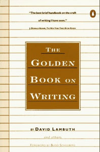 The Golden Book on Writing 