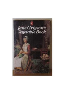 Jane Grigson's Vegetable Book 