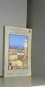 A Guide to Tuscany 