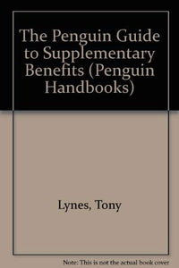 The Penguin Guide to Supplementary Benefits 