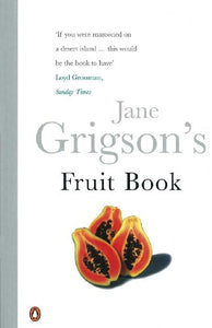 Jane Grigson's Fruit Book 