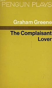 The Complaisant Lover 