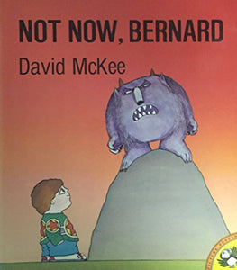 Mckee David : Not Now, Bernard 